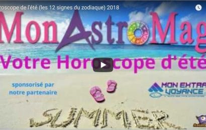Astro-Sun – Votre horoscope de l’été 2018 en vidéo