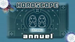 Votre Horoscope Gémeaux 2025